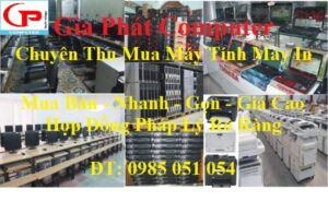 Dịch Vụ Thu Mua Thanh Lý Thiết Bị Máy Tính Văn Phòng Giá Cao – Uy Tín – Nhanh Gọn